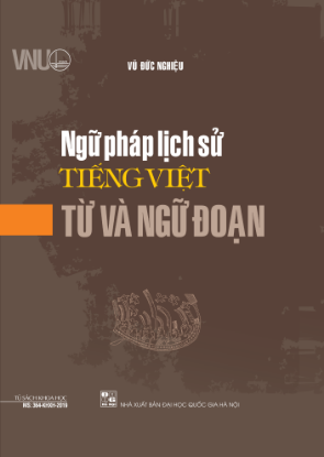 Ảnh của Ngữ pháp lịch sử tiếng Việt: Từ và ngữ đoạn