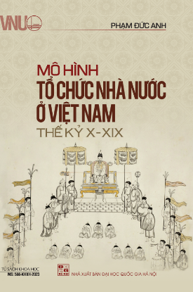 Ảnh của Mô hình tổ chức nhà nước ở Việt  Nam thế kỉ X-XIX