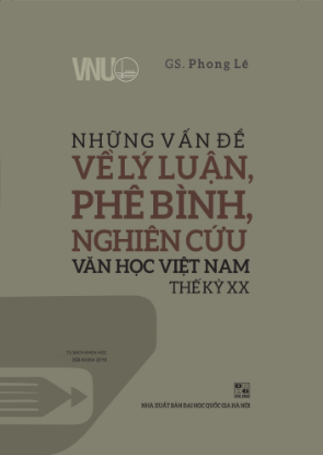 Ảnh của Những vấn đề về lý luận, phê bình, nghiên cứu văn học Việt Nam thế kỷ XX
