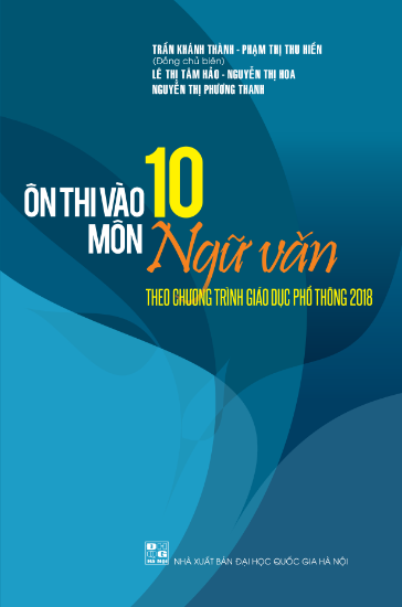 Ảnh của Ôn thi vào 10 môn Ngữ Văn (Theo Chương trình giáo dục phổ thông 2018)