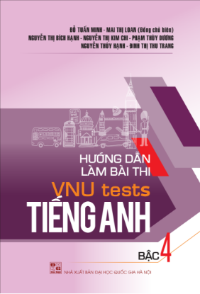 Ảnh của HƯỚNG DẪN LÀM BÀI THI VNU TESTS - TIẾNG ANH BẬC 4