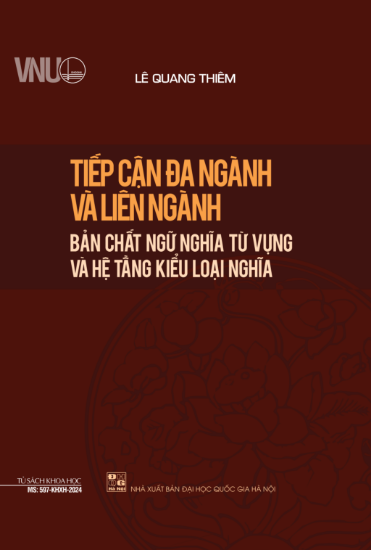 Ảnh của Tiếp cận đa ngành và liên ngành - Bản chất ngữ nghĩa từ vựng và hệ tầng kiểu loại nghĩa