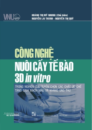 Ảnh của Công nghệ nuôi cấy tế bào 3D in vistro trong tuyển chọn các chất ức chế sự tăng sinh mạch máu và kháng ung thư