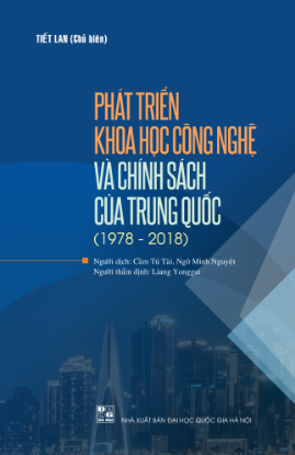 Ảnh của Phát triển khoa học công nghệ và chính sách của Trung Quốc (1978-2018)