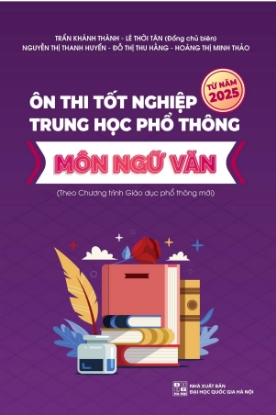 Ảnh của Ôn thi Tốt nghiệp trung học phổ thông môn Ngữ Văn (Theo chương trình Giáo dục phổ thông mới)